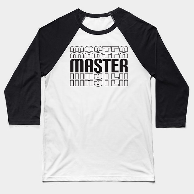 Master Attitude Baseball T-Shirt by radeckari25